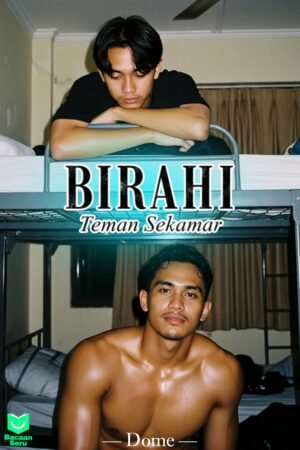 Birahi Teman Sekamar